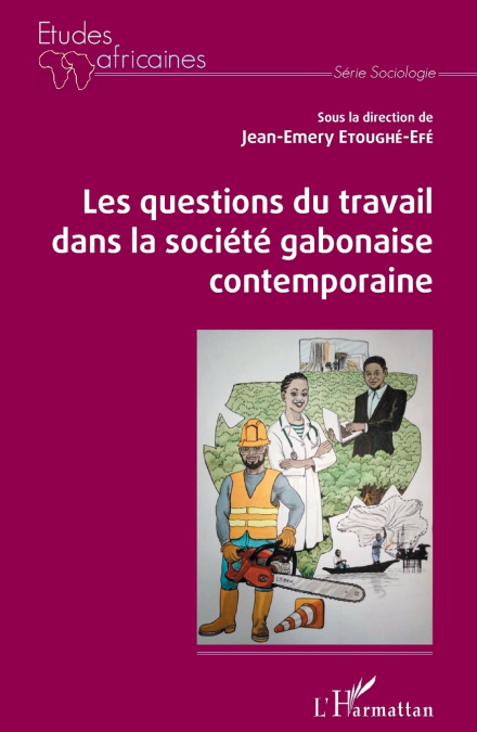 Les questions du travail dans la société gabonaise contemporaine