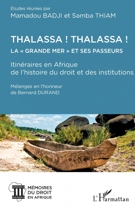Thalassa ! Thalassa ! La ' Grande mer' et ses passeurs