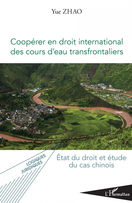 Coopérer en droit international des cours d’eau transfrontaliers