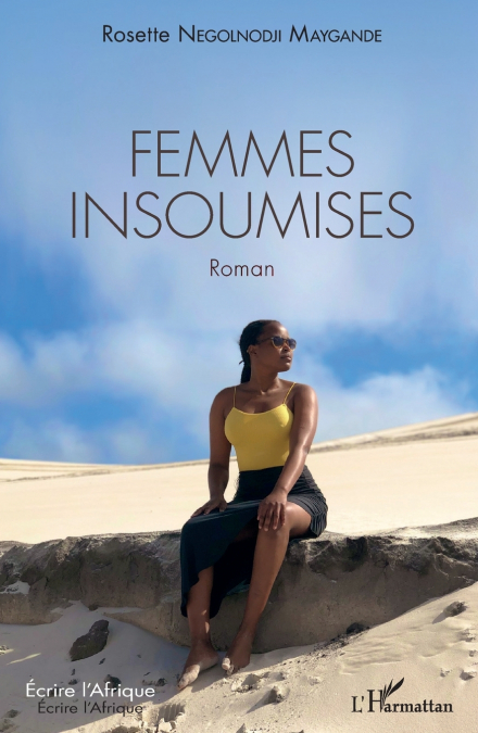 Femmes insoumises. Roman