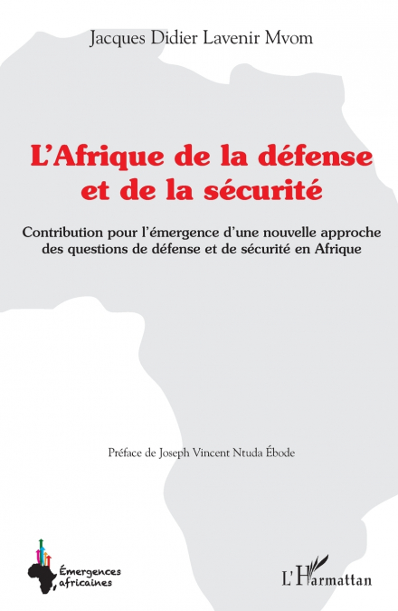 L’Afrique de la défense et de la sécurité