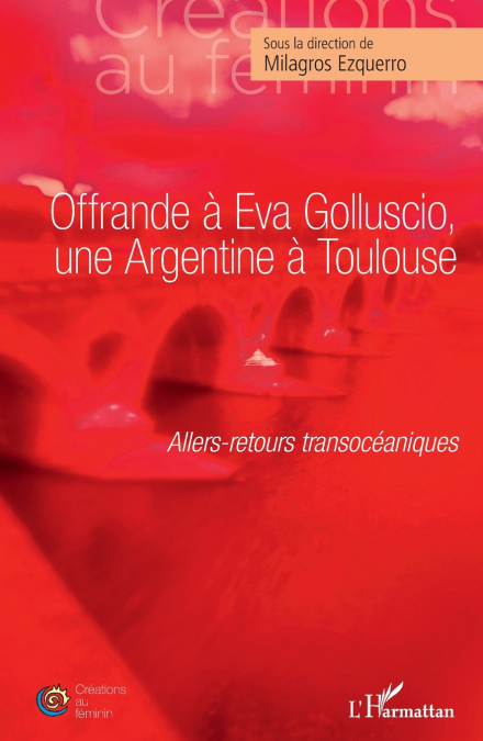 Offrande à Eva Golluscio, une Argentine à Toulouse