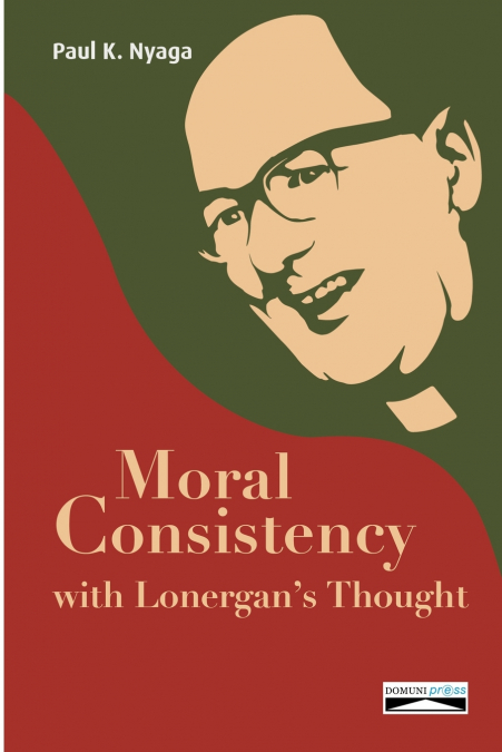 Moral Consistency with Lonergan’s Thought