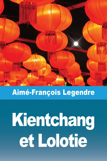 Kientchang et Lolotie