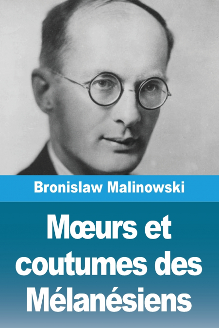 Mœurs et coutumes des Mélanésiens