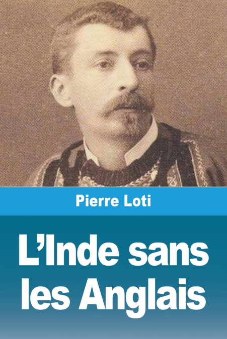 L’Inde sans les Anglais