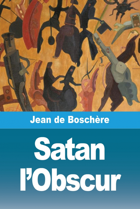 Satan l’Obscur