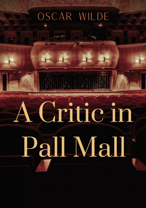 A Critic in Pall Mall
