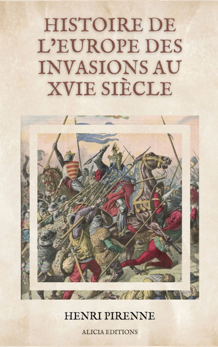 Histoire de l’Europe des invasions au XVIe siècle