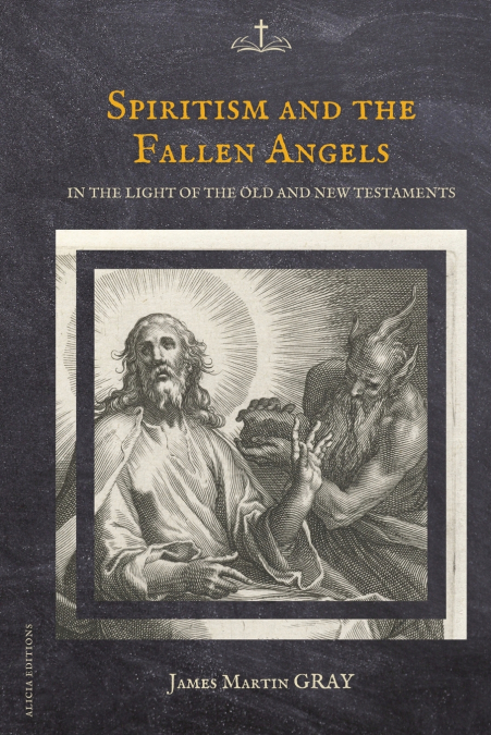 Spiritism and the Fallen Angels