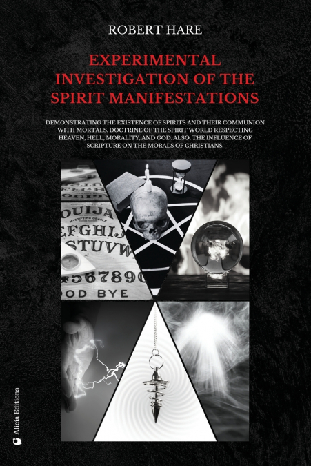 Experimental Investigation of the Spirit Manifestations