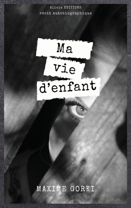 Ma vie d’enfant