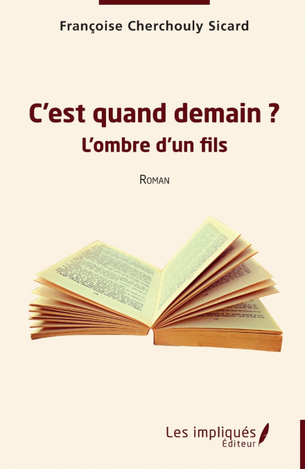 C’est quand demain ?