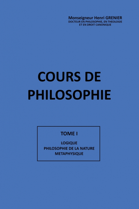 COURS DE PHILOSOPHIE TOME I
