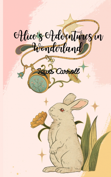 Alice’s Adventures in Wonderland (Annoted)