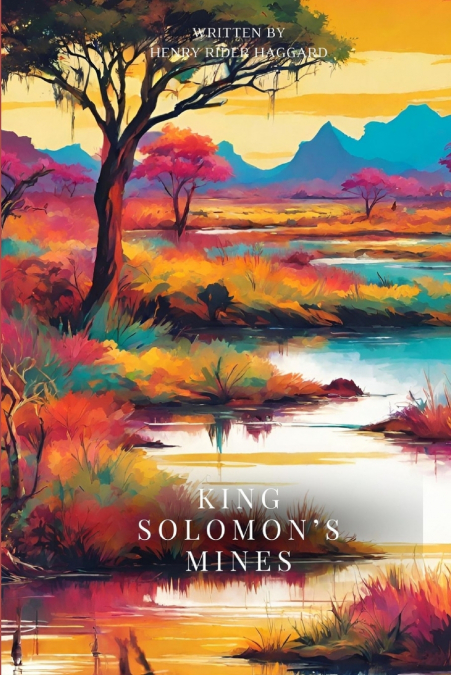 King Solomon’s Mines (Annotated)