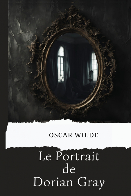 Le Portrait de Dorian Gray (version traduite en Français)