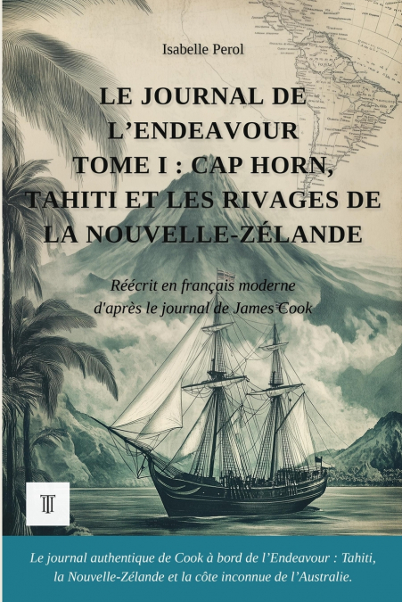 Le Journal de l’Endeavour, Tome I