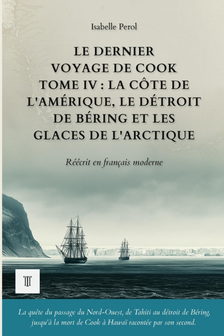 Cook vers le pôle Sud, Tome II