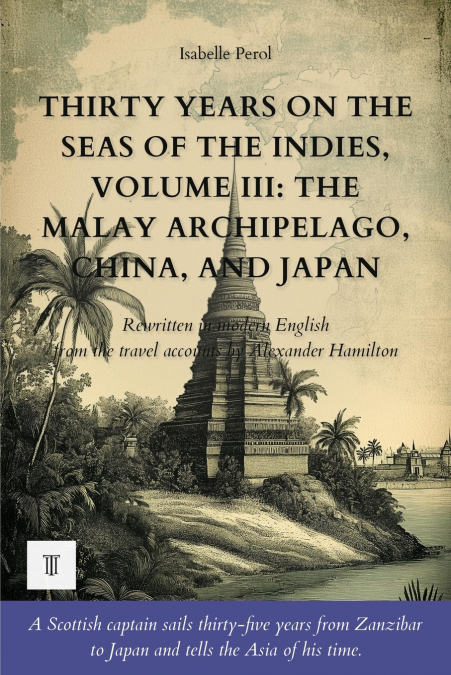 Thirty Years on the Seas of the Indies