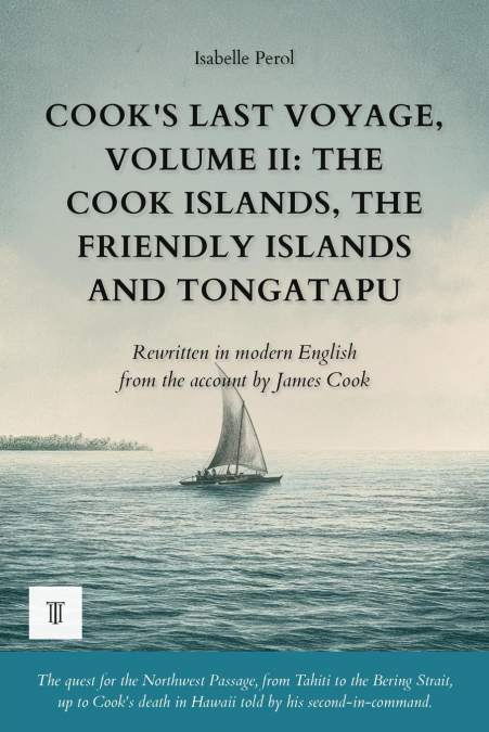 Cook’s Last Voyage, Volume II