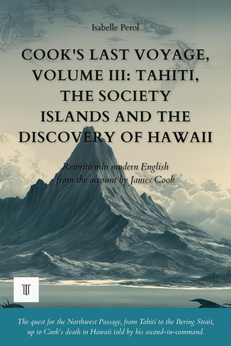 Cook’s Last Voyage, Volume III