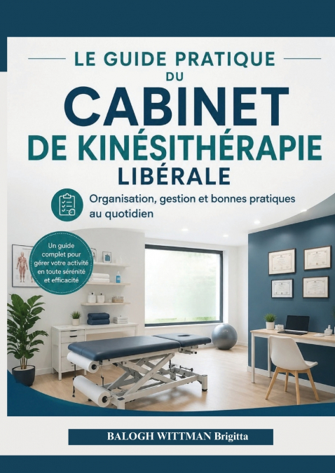 Le Guide pratique du Cabinet de Kinésithérapie Libérale