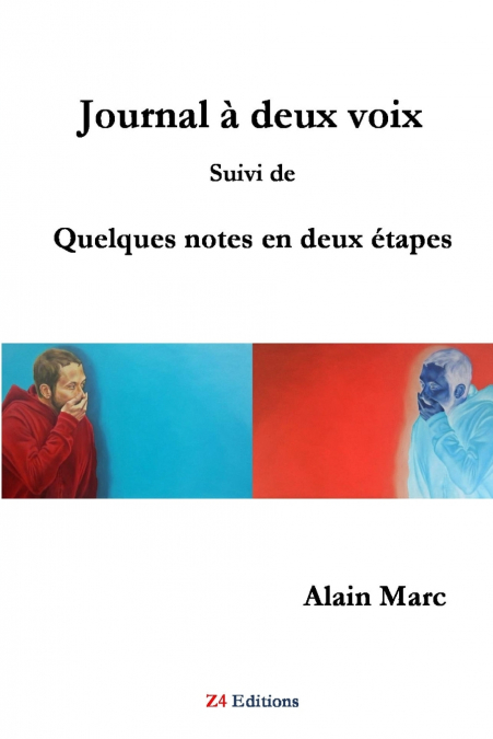 Journal ˆ deux voix suivi de quelques notes en deux Žtapes
