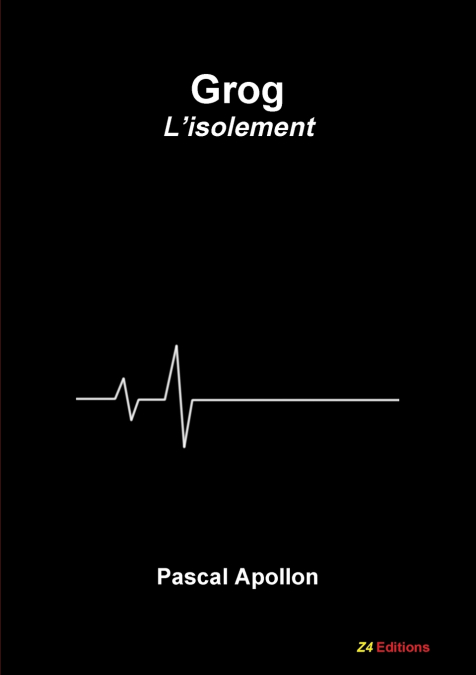 Grog - L’isolement