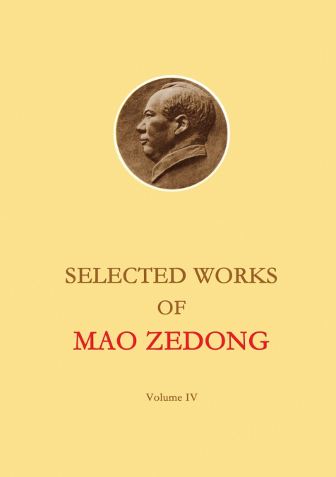 Selected Works of Mao Zedong - Volume 4