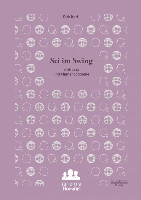 Sei im Swing. Sinti Jazz und Flamencopoeme