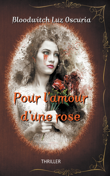 Pour l’amour d’une rose