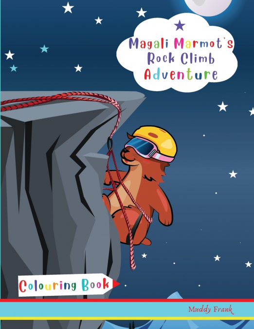 Magali Marmot’s Rock Climb Adventure Colouring Book