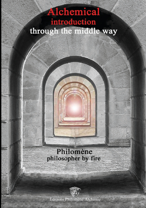 Alchemical introduction through the middle way - Version anglaise