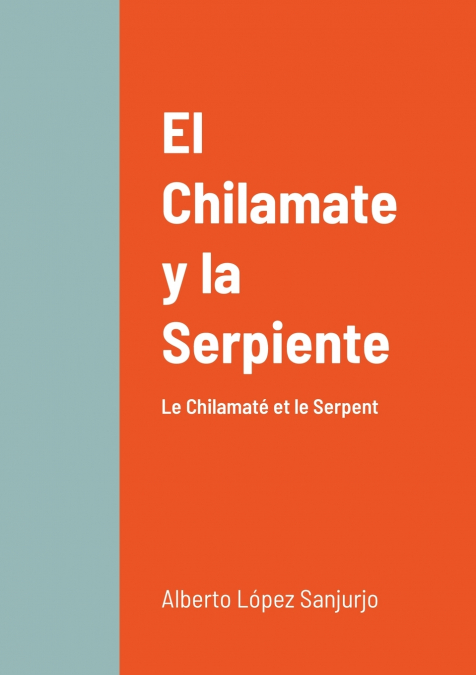 El Chilamate y la Serpiente
