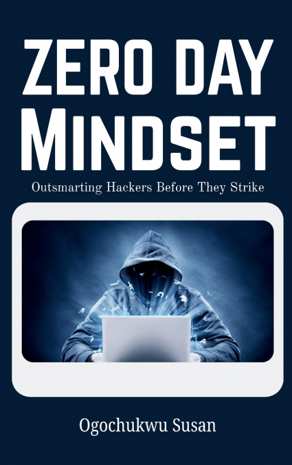 Zero Day Mindset