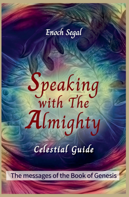 Speaking with the Almighty - Genesis