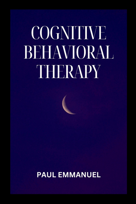 Cognitive Behavioral Therapy
