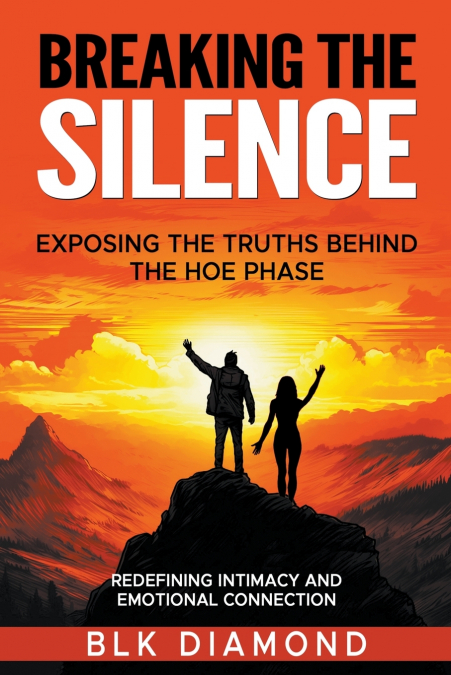 Breaking the Silence_ Exposing the Truths Behind the Hoe Phase