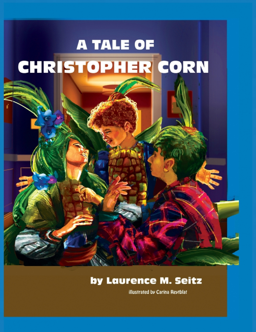 A TALE OF CHRISTOPHER CORN
