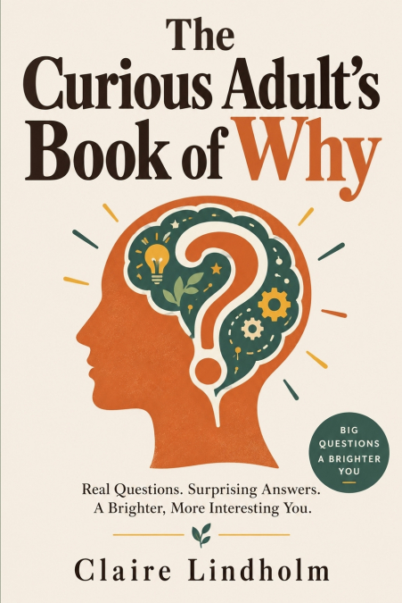 The Curious Adult’s Book of Why