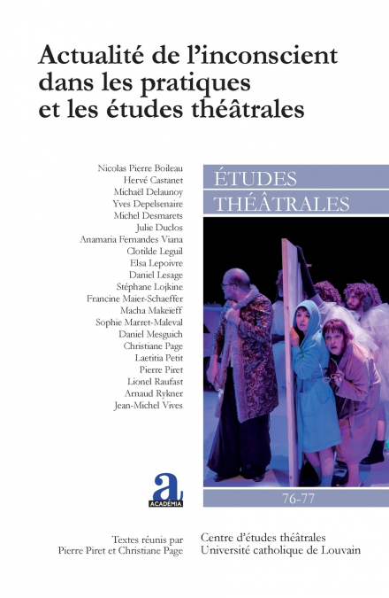 Actualité de l’inconscient dans les pratiques et les études théâtrales