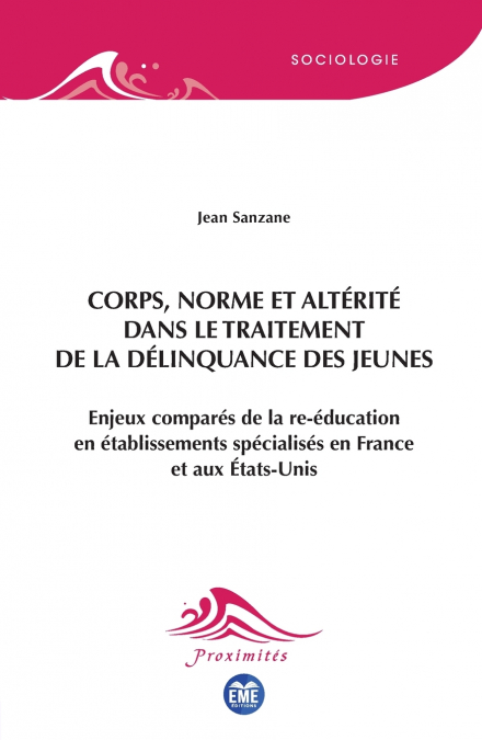 Corps, norme et altérité dans le traitement de la délinquance des jeunes