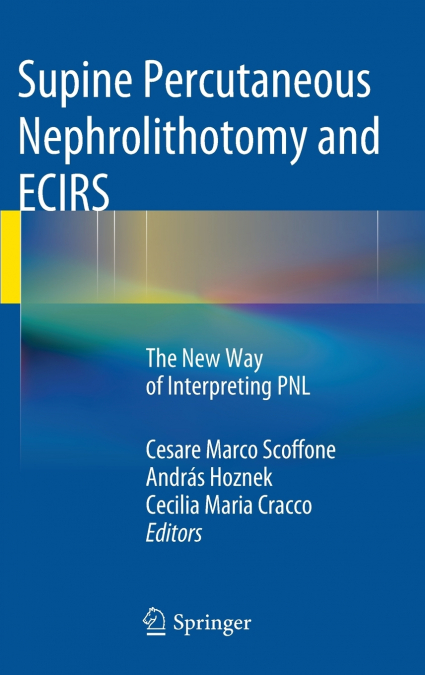 Supine Percutaneous Nephrolithotomy and ECIRS