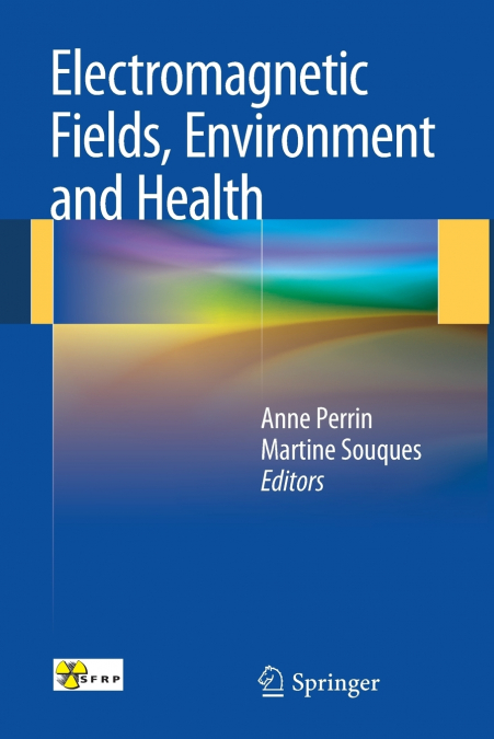 Electromagnetic Fields, Environment and Health