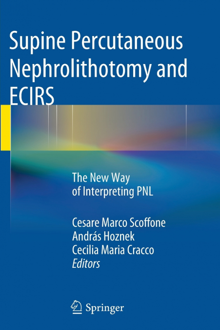 Supine Percutaneous Nephrolithotomy and ECIRS