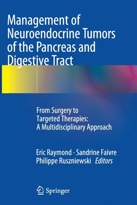 Management of Neuroendocrine Tumors of the Pancreas and Digestive Tract