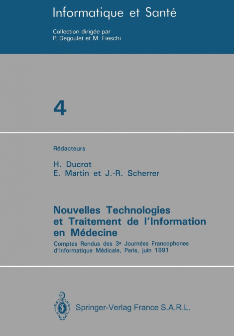 Nouvelles Technologies Et Traitement de L Information En Medecine