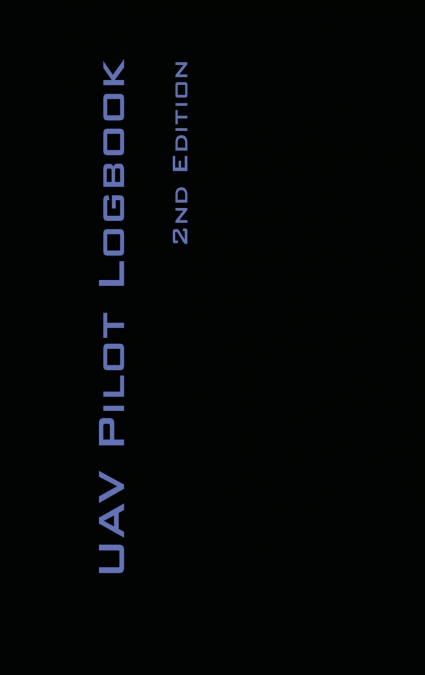 UAV PILOT LOGBOOK 2nd Edition
