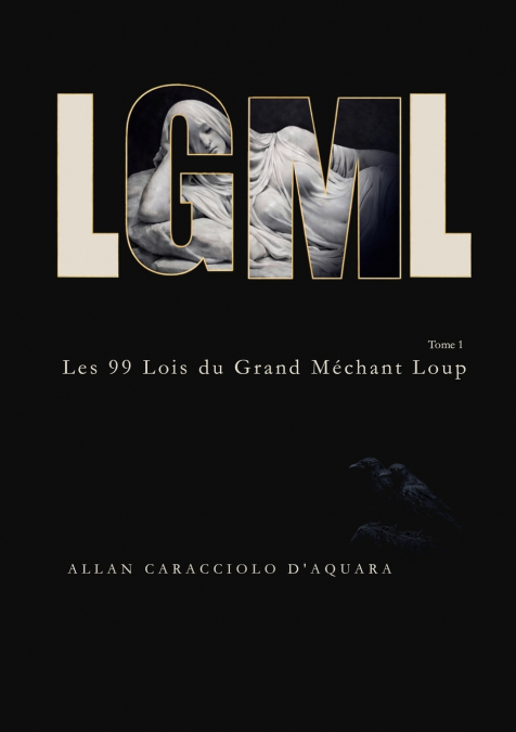 LGML - Les 99 Lois du Grand Méchant Loup